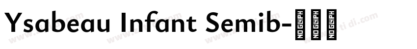 Ysabeau Infant Semib字体转换 Ysabeau Infant Semib字体转换